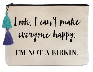 I'm Not a Birkin - Flat Pouch